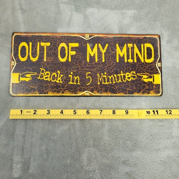 Out of My Mind Back in 5 Minutes Sign Metal Hanging Wall Decor Office S26E - Picture 2 of 4